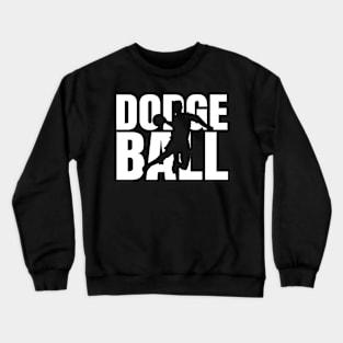 Dodgeball Player Dodge Ball Crewneck Sweatshirt